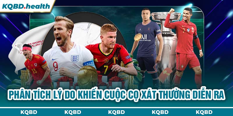 Giao Hữu ĐTQG 23 Phân tích lý do khiến cuộc cọ xát thường diễn ra